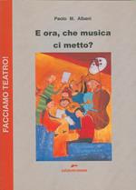 E ora, che musica ci metto?