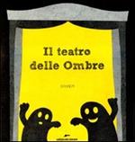 Il teatro delle ombre