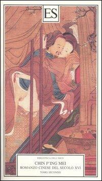 Chin P'ing Mei. Romanzo cinese del secolo XVI. Vol. 2 - copertina