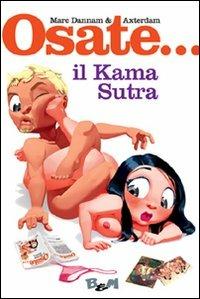 Il kama sutra. Ediz. illustrata - Marc Dannam,Axterdam - copertina