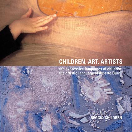 Children, art, artists. The expressive languages of children, the artistic language of Alberto Burri - copertina