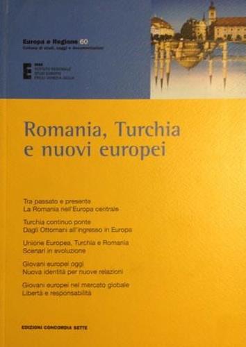 Romania, Turchia e nuovi europei - Francesco Leoncini,C. Mio,L. Padovese - copertina