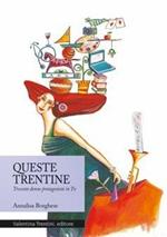 Queste trentine. Trecento donne protagoniste in Tv