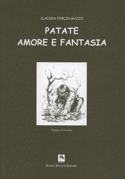 Patate amore e fantasia - Claudia Forlin Guzzo - copertina