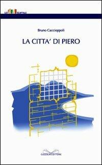 La città di Piero - Bruno Caccioppoli - copertina