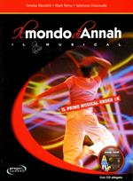 Il mondo di Annah. Il musical. Con CD