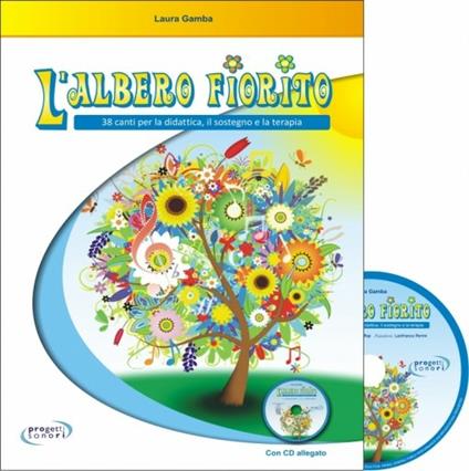 L' albero fiorito. Con CD Audio - Laura Gamba - copertina