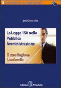 La Legge 150 nella pubblica amministrazione - Jole Colecchia - copertina