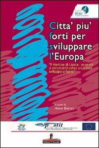 Città più forti per sviluppare l'Europa. Il Vertice di Lipsia: scenari e strumenti verso un nuovo sviluppo urbano - copertina