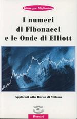 I numeri di Fibonacci e le onde di Elliott applicati alla borsa di Milano