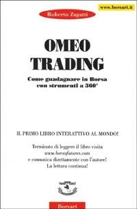 Omeo trading. Come guadagnare in borsa con strumenti a 360° - Roberto Zagatti - copertina