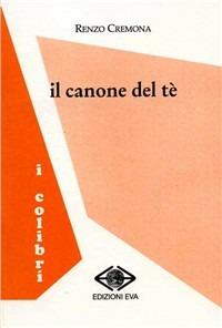 Il canone del tè - Renzo Cremona - copertina