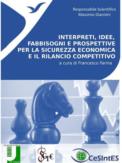 Interpreti, idee, fabbisogni e prospettive per la sicurezza economica e il rilancio competitivo - Francesco Farina - ebook