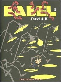 Babel. Vol. 1 - David B. - copertina