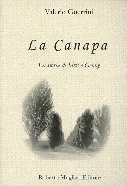 La canapa. La storia di Idris e Genny - Valerio Guerrini - copertina