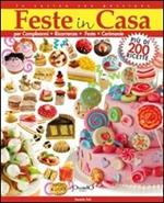 Feste in casa. Per compleanni, ricorrenze, feste, cerimonie