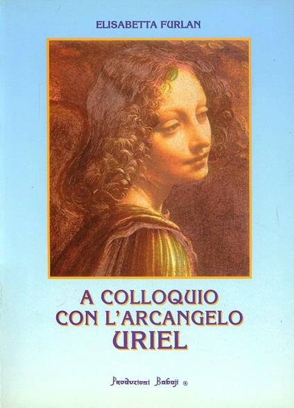 A colloquio con l'arcangelo Uriel - Elisabetta Furlan - copertina