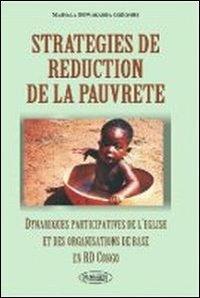 Strategies de réduction de la pauvreté. Dynamiques participatives de l'eglise et des organisations de base en RD Congo - Grégoire Mashala Bitwakamba - copertina