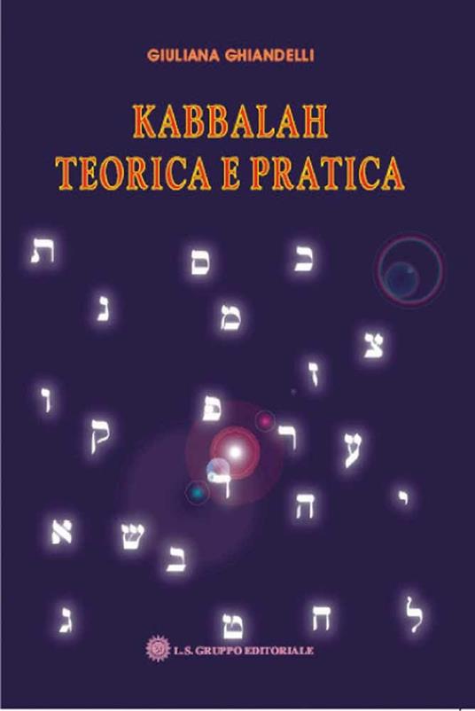 Kabbalah teorica e pratica - Giuliana Ghiandelli - copertina