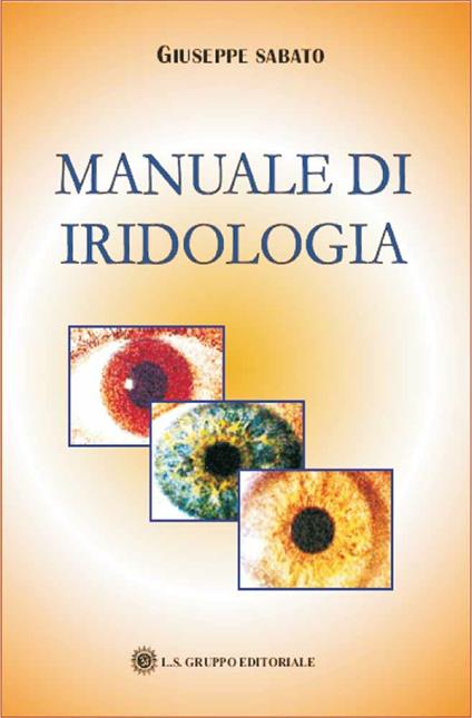 Manuale di iridologia - Giuseppe Sabato - copertina