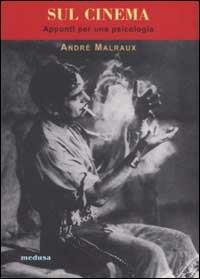 Sul cinema. Appunti per una psicologia - André Malraux - copertina