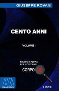 Cento anni. Ediz. per ipovedenti - Giuseppe Rovani - copertina