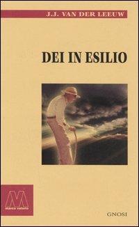 Dei in esilio - Johannes J. Van der Leeuw - copertina