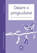 Dolore e pregiudizio