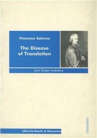 The disease of translation. John Dryden traduttore - Vincenzo Salerno - copertina