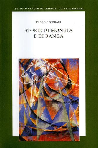 Storie di moneta e di banca - Paolo Pecorari - copertina