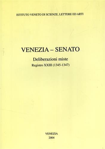 Venezia-Senato. Deliberazioni miste. Registro XXIII (1345-1347). Testo latino a fronte - copertina