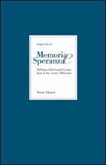 Memoria e speranza. Dal fronte della Grande Guerra. Diari di due «nemici»