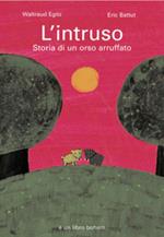 L'intruso. Storia di un orso arruffato