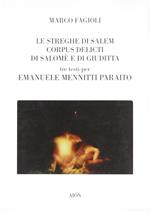 Le streghe di Salem-Corpus delicti di Salomè e di Giuditta. Tre testi per Emanuele Mennitti Paraito