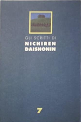 Gli scritti di Nichiren Daishonin. Vol. 7 - Nichiren Daishonin - copertina