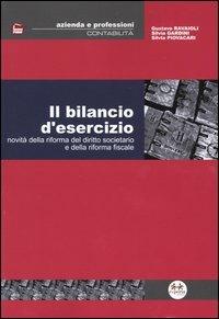 Il bilancio d'esercizio. Novità della riforma del diritto societario e della riforma fiscale - Gustavo Ravaioli,Silvia Gardini,Silvia Piovacari - copertina