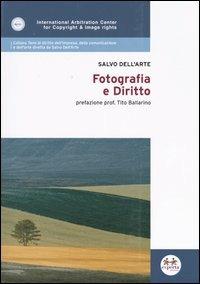 Fotografia e diritto - Salvo Dell'Arte - Libro - Experta - Temi  dir.impresa, della comun., dell'arte | IBS