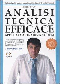 Analisi tecnica efficace. Applicata ai trading system - Luigi Piva - copertina