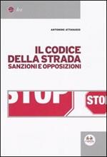 Il codice della strada. Sanzioni e opposizioni