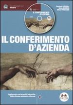 Il conferimento d'azienda. Con CD-ROM