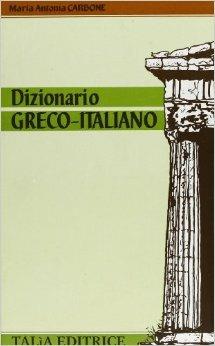 Dizionario greco-italiano - Maria Antonia Carbone - copertina