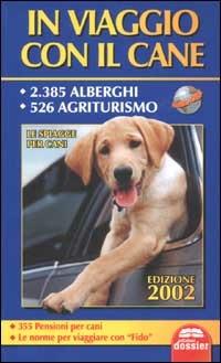 In viaggio con il cane. La guida per viaggiare con fido - copertina