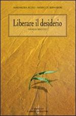 Liberare il desiderio. I vangeli sinottici