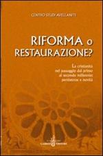 Riforma o Restaurazione? La cristianità nel passaggio dal primo al secondo millennio: persistenze e novità. Atti del 26° Convegno del Centro studi avellaniti