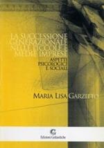 La successione generazionale nelle piccole e medie imprese. Aspetti psicologici e sociali