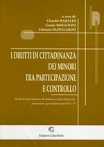 I diritti di cittadinanza dei minori tra partecipazione e controllo. Vol. 2: Diritti di partecipazione dei bambini e degli adolescenti: promozionee prevenzione.