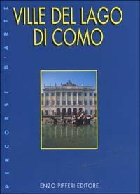 Ville del lago di Como - Enzo Pifferi,Donata Vittani - copertina