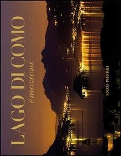Lago di Como. Emozioni-Como Lake. Emotions. Ediz. illustrata - Enzo Pifferi - copertina