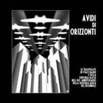 Avidi di orizzonti. Le travolate di Italo Balbo e della Centuria Alata nell'80º anniversario della Crociera Aerea del decennale