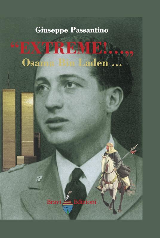 «Extreme!... & Osama Bin Laden, assertore fanatico-terrorista dell'Islam» - Giuseppe Passantino - copertina